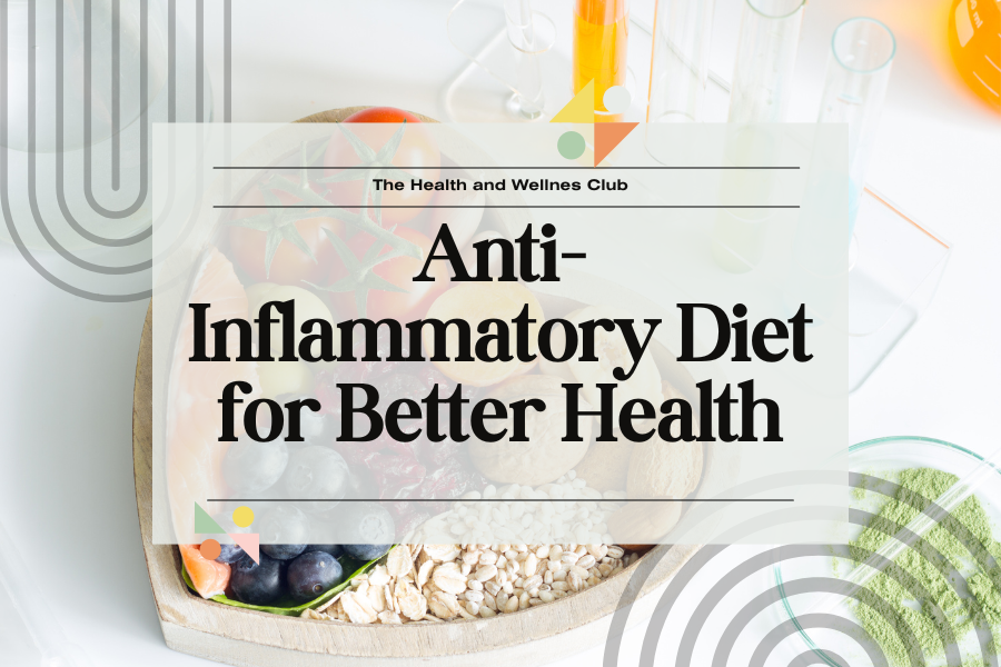 Anti-inflammatory diet for better health