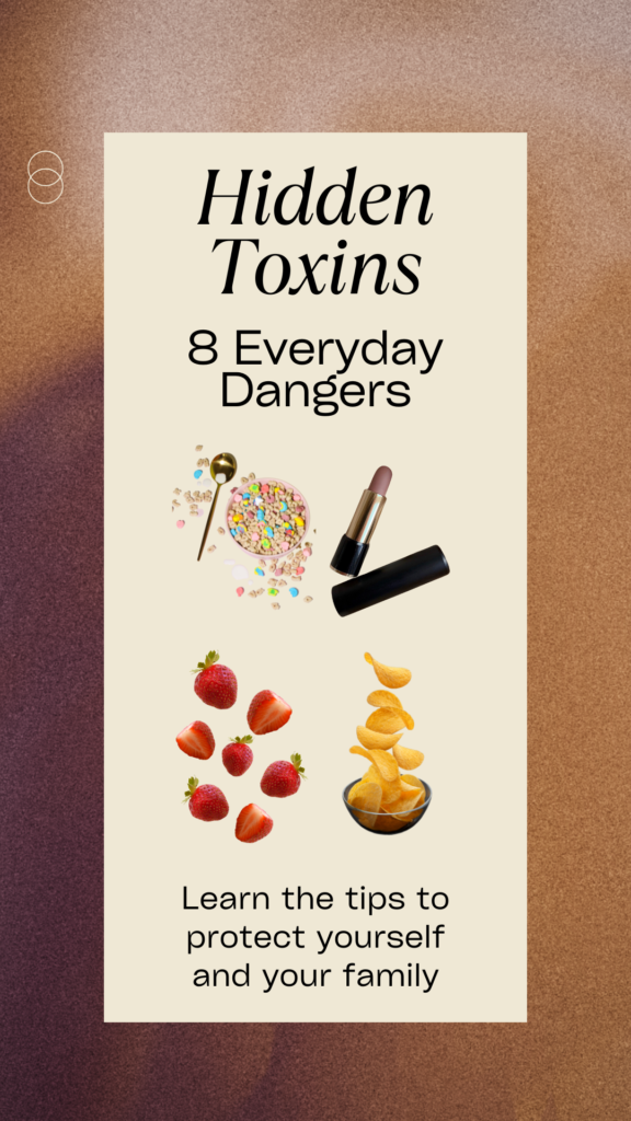 Hidden toxins - 8 everyday dangers