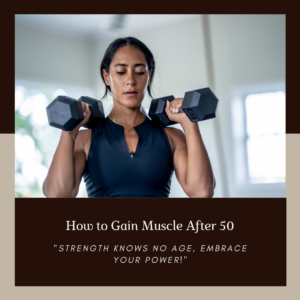 How to Gain Muscle after 50 effectively