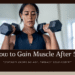 How to Gain Muscle After 50 (900 x 600 px)
