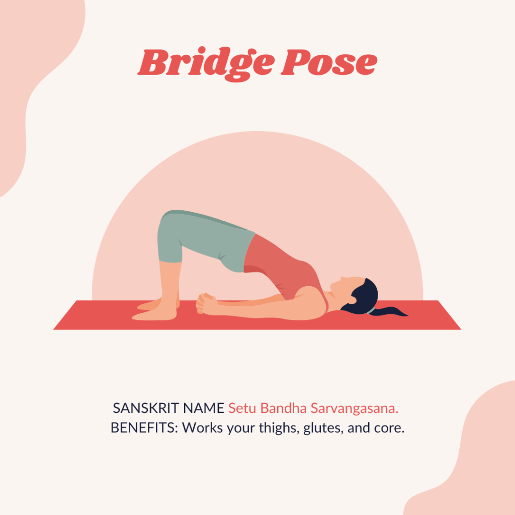 Bridge pose - yoga for fat loss