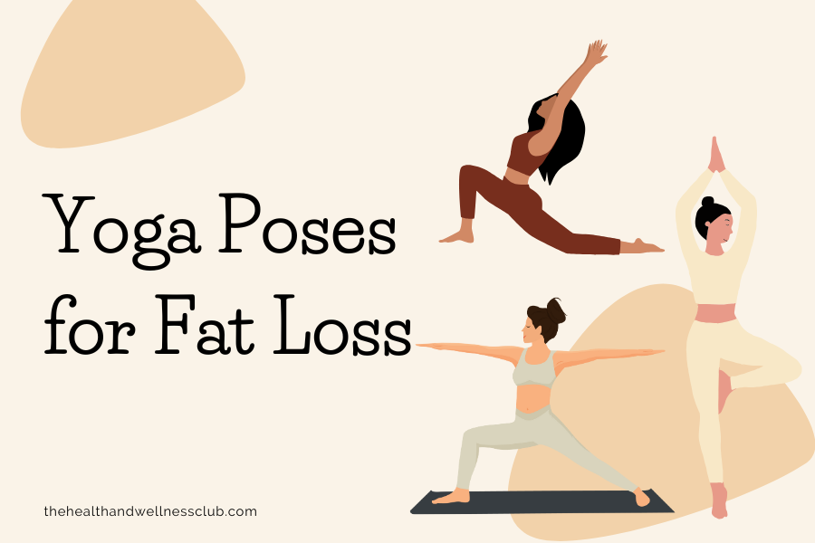 Yoga Poses for Fat Loss, Peace and Strength