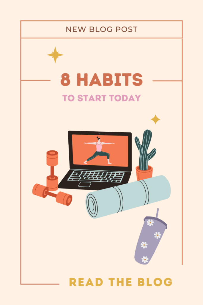 8 healthy habits to start today