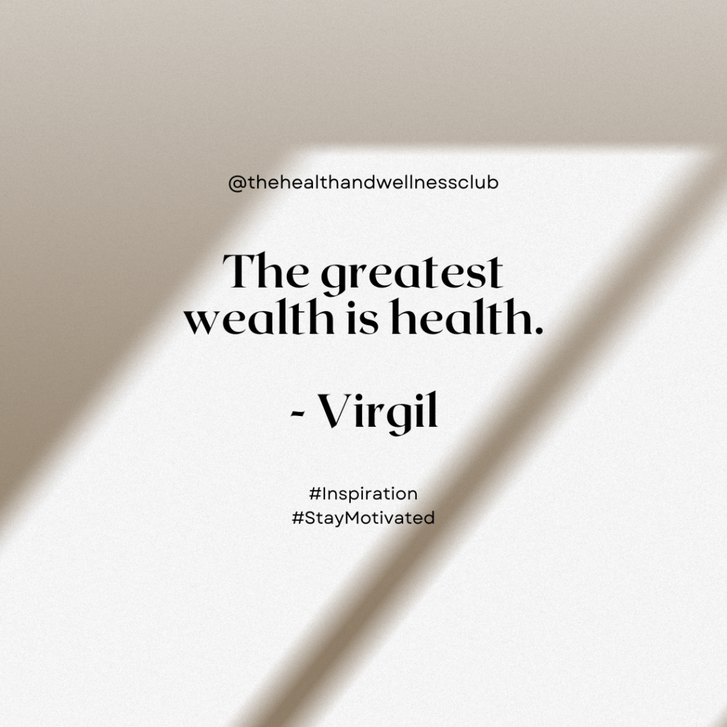 workout quotes, motivational quotes, the greatest wealth is health, Virgil