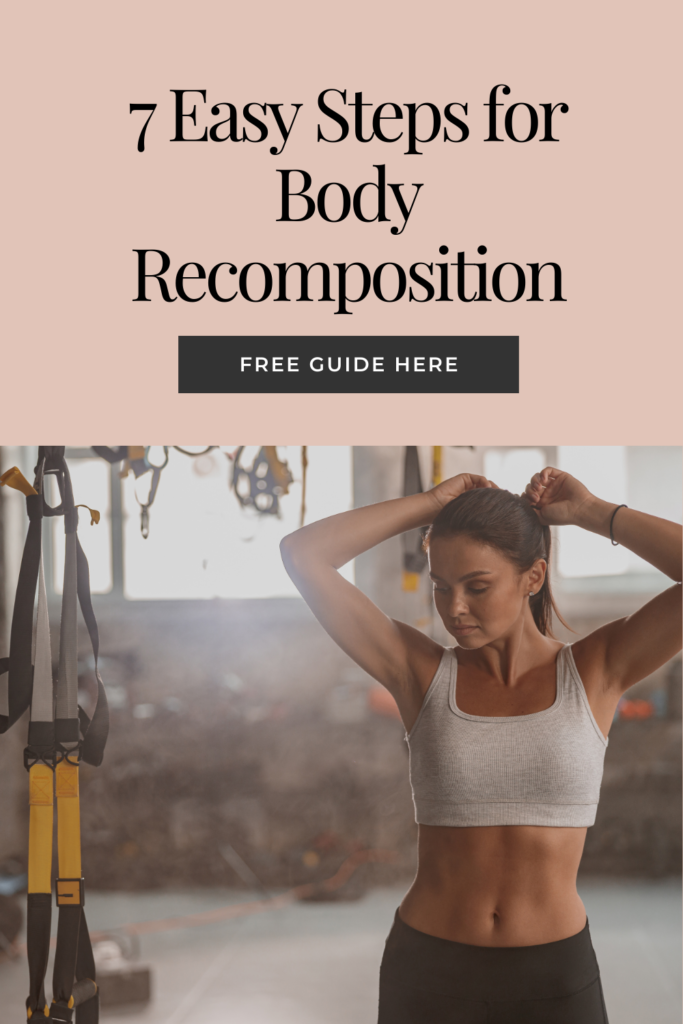 7 Easy Steps for Body Recomposition