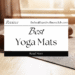 best yoga mats reviewed