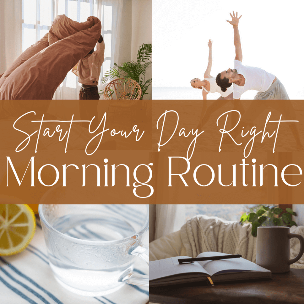 Morning Routine to Start Your Day Right