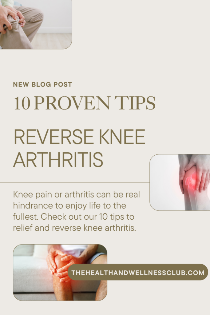 10 Tips to Reveres Knee Pain and Arthritis