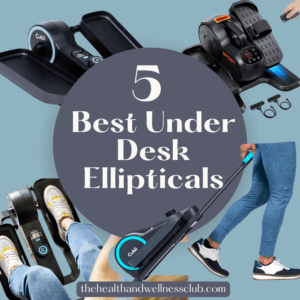 5 Best Under Desk Ellipticals