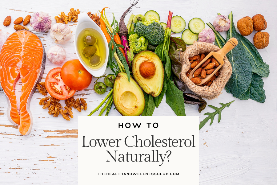 How to Lower Cholesterol Naturally?