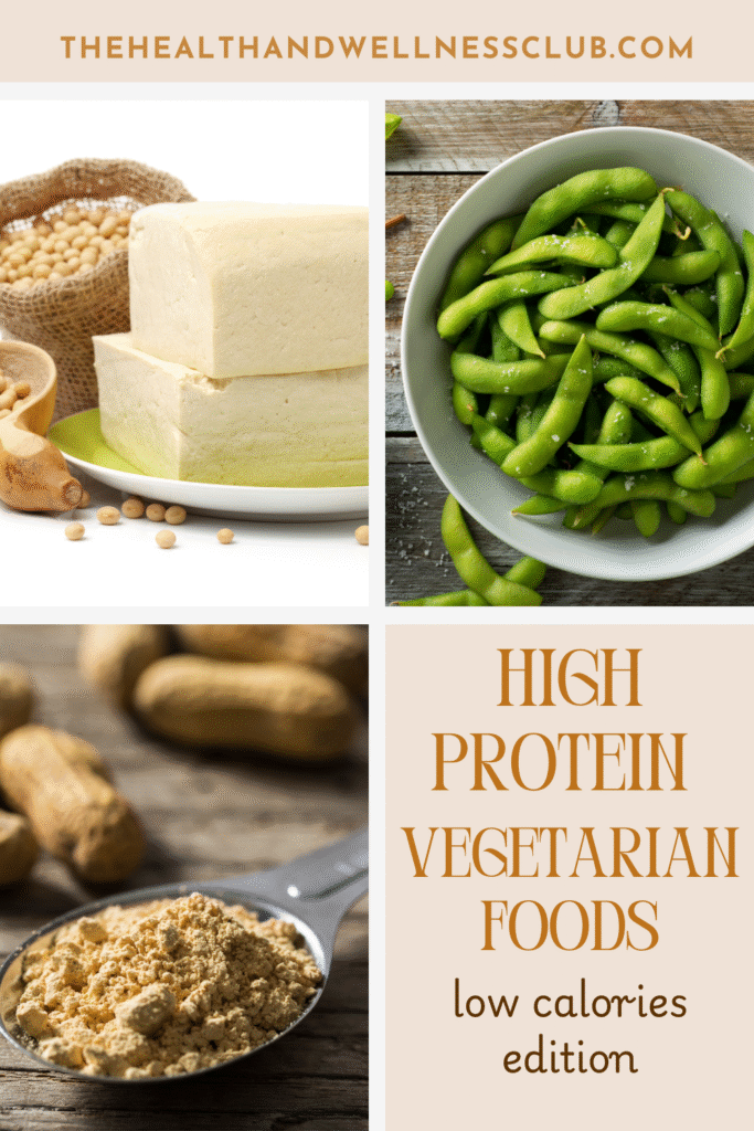 High Protein Vegetarian Foods - Low Calories