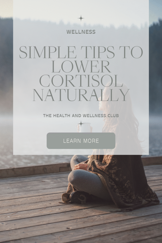Simple Tips to Lower Cortisol Naturally - Reduce Stress