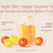 Is Apple Cider Vinegar Good for You - What You Need to Know Before Trying It