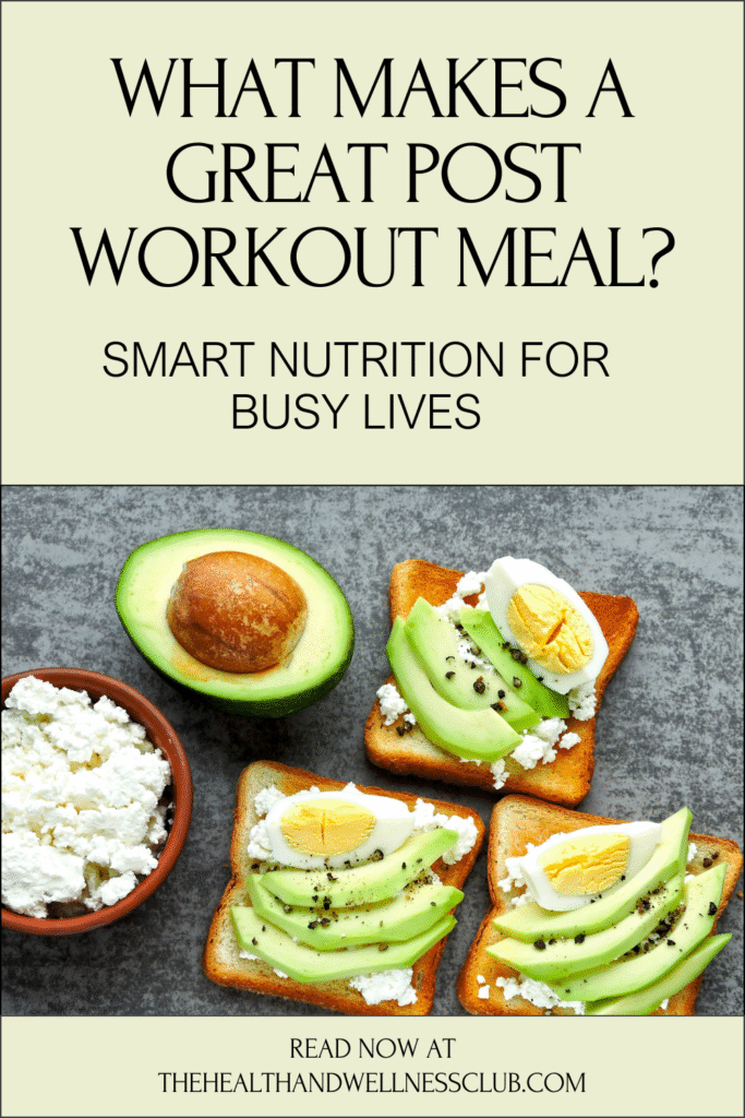 What Makes a Great Post Workout Meal? Smart Nutrition for Busy Lives