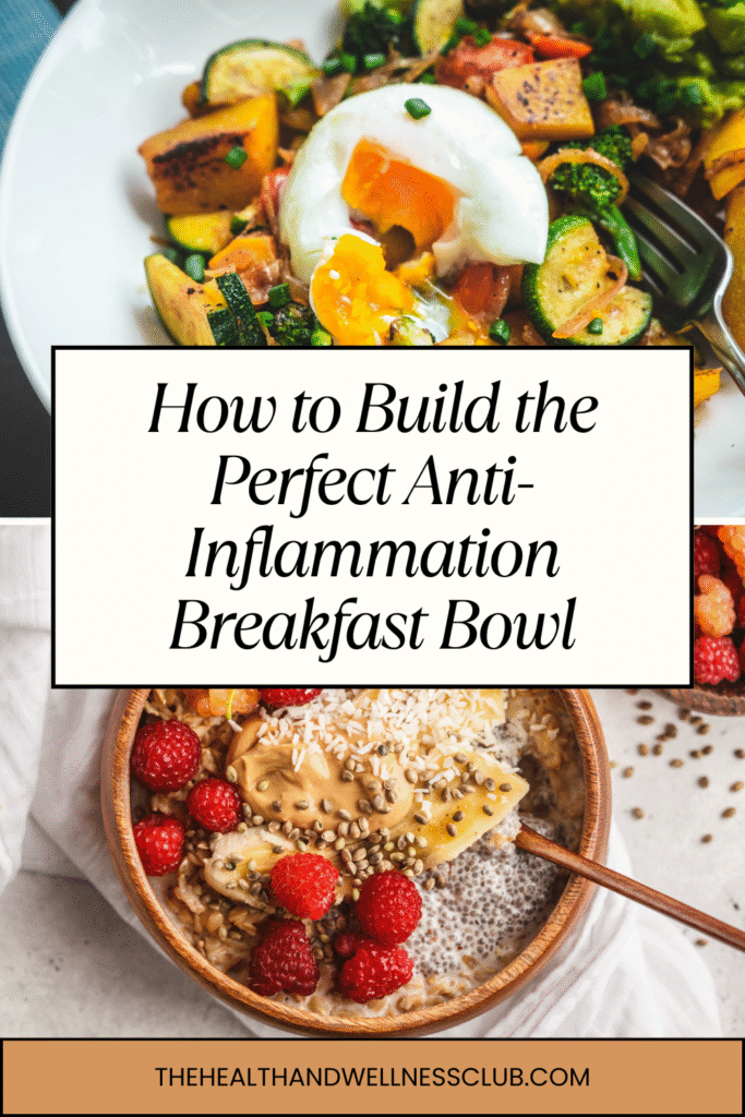 How to Build the Perfect Anti-Inflammation Breakfast Bowl