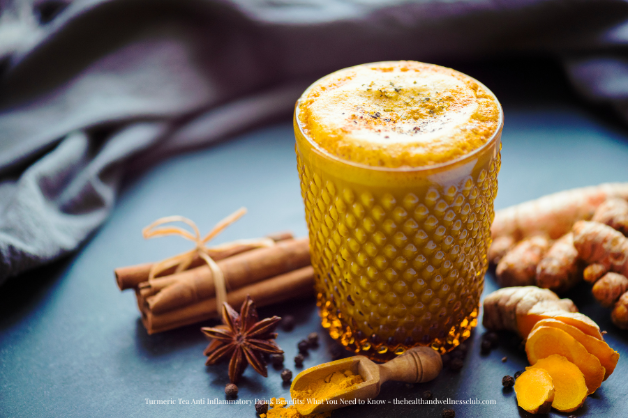 Turmeric Tea Anti Inflammatory Drink Benefits What You Need to Know
