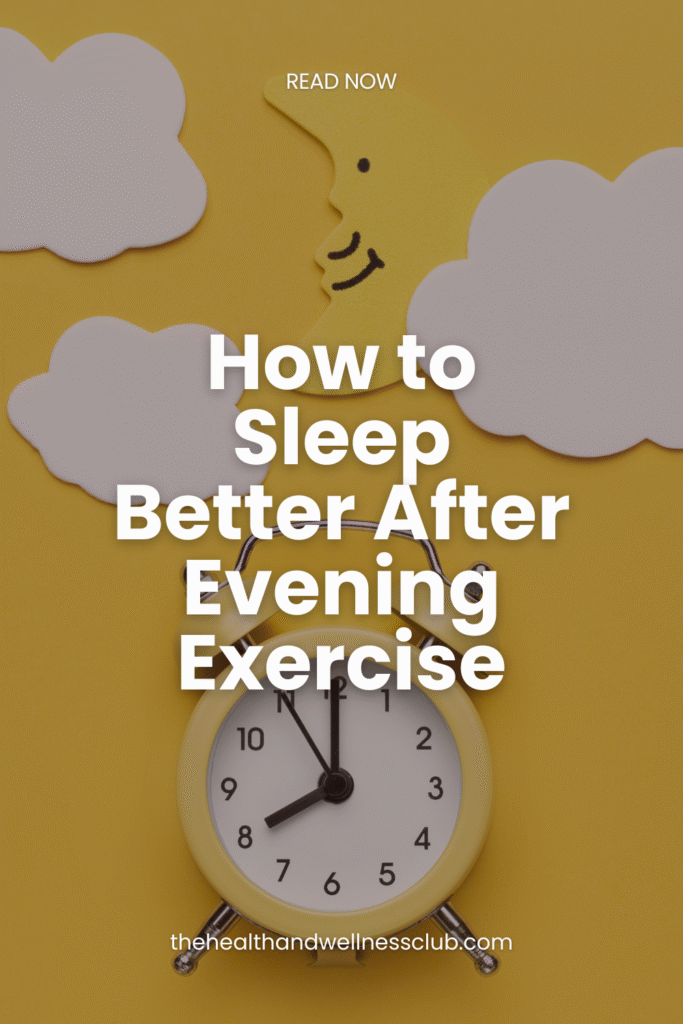 how to sleep better after evening exercise