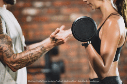 Plant-Based Diet for Muscle Growth Can You Really Gain Muscle Mass