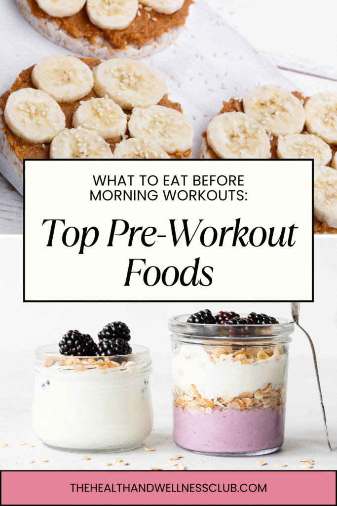 Top Pre-Workout Foods - What to Eat Before Morning Workouts: Best Pre-Workout Foods