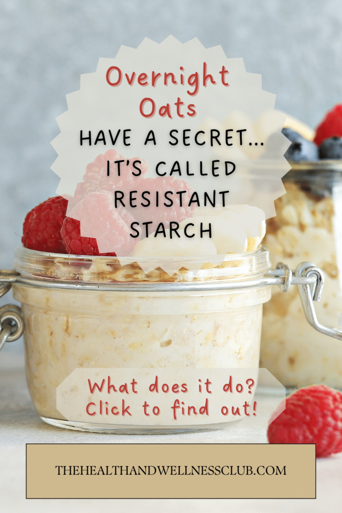 overnight oats benefits - how to make overnight oats - resistant starch - blood sugar friendly breakfast